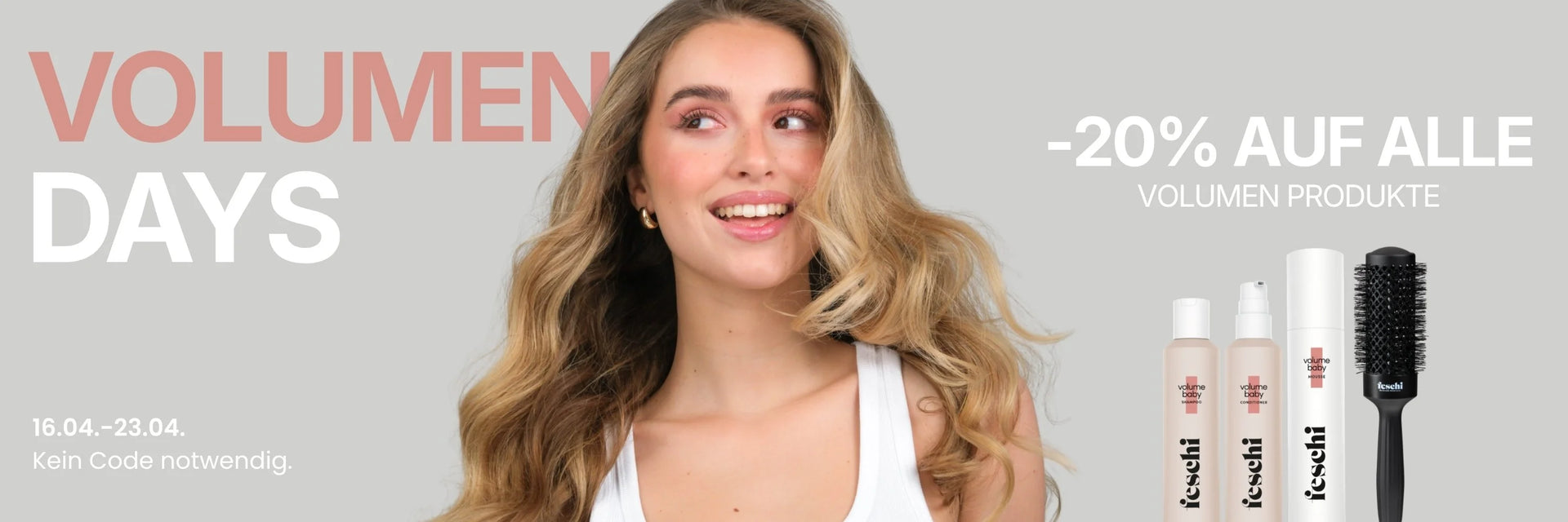 Desktop Header für die Volumen Days Aktion von feschi, wo es -20% auf die Volumen Produkte gibt