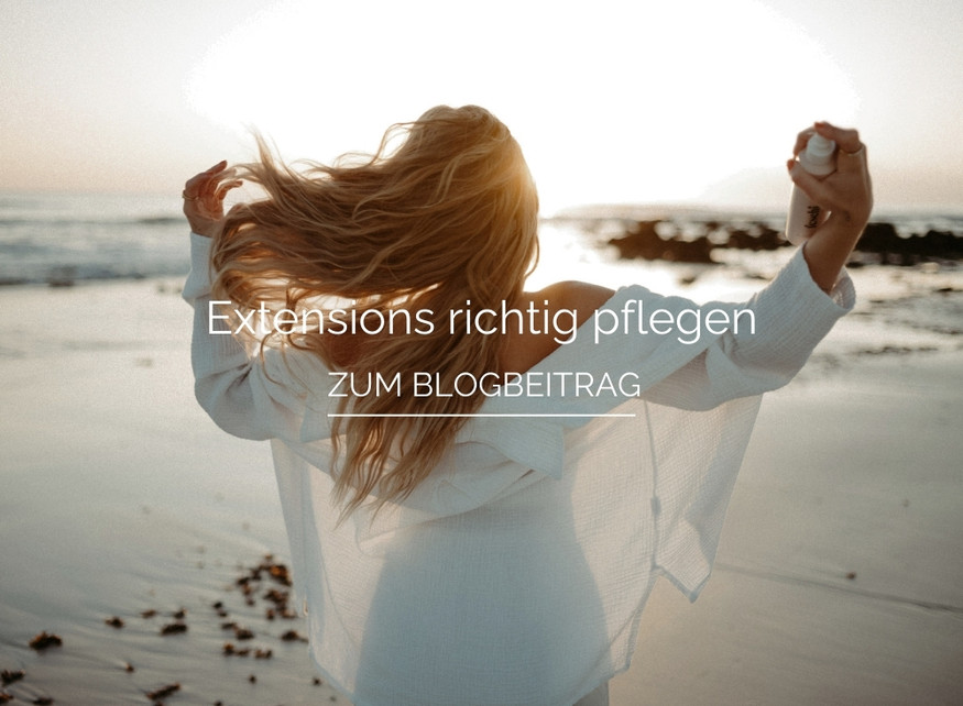 Extensions richtig pflegen