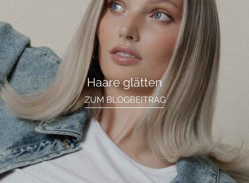 Haare glätten