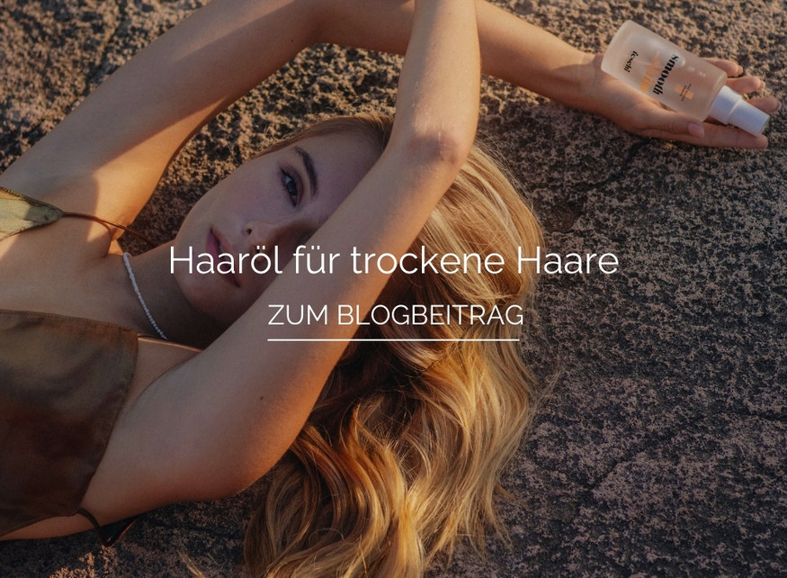 Haaröl für trockene Haare