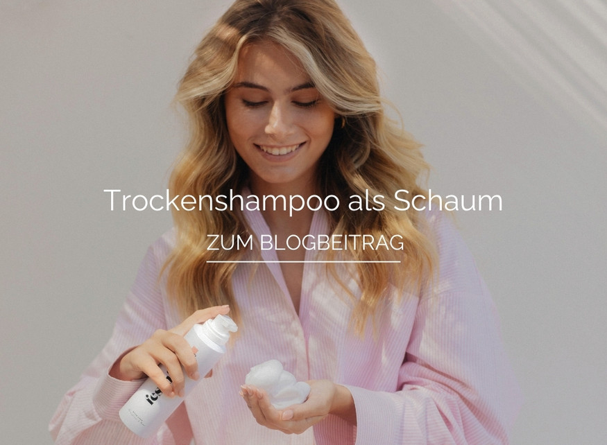 Trockenshampoo als Schaum